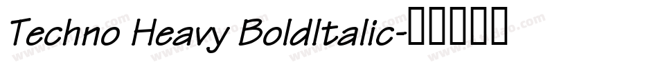 Techno Heavy BoldItalic字体转换